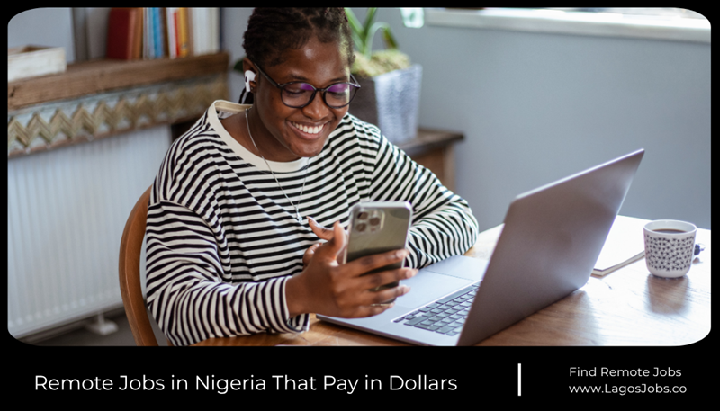 Remote Jobs in Nigeria That Pay in Dollars 10 Remote Jobs in Nigeria That Pay in Dollars